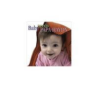 Baby Needs Papa Haydn [CD]