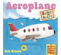 Baby on Board: Aeroplane : A Push, Pull, Slide Tab Book