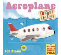 Baby on Board: Aeroplane : A Push, Pull, Slide Tab Book
