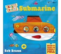 Baby on Board: Submarine : A Push, Pull, Slide Tab Book