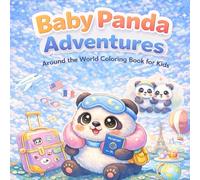 Baby Panda Adventures: Around the world coloring book for kids