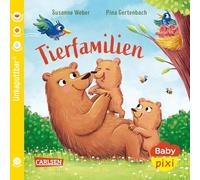Baby Pixi (unkaputtbar) 128: Tierfamilien: Ein Baby-Buch ab 12 Monaten