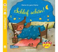 Baby Pixi (unkaputtbar) 99: Reime für ganz Kleine: Schlaf schön!: Ein Baby-Buch ab 12 Monaten