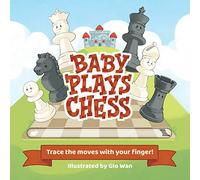 Baby Plays Chess: Trace the Moves with Your Finger