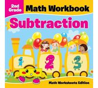 Baby Professor 2nd Grade Math Workbook: Subtraction Math Worksheets Edition Paperback Baby Professor Multicolor