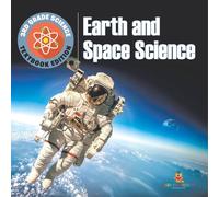 Baby Professor 3rd Grade Science: Earth & Space Science Textbook Edition Paperback Baby Professor Multicolor