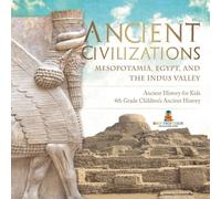 Baby Professor Ancient Civilizations - Mesopotamia, Egypt, & the Indus Valley Baby Professor Multicolor