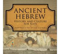 Baby Professor Ancient Hebrew History & Culture for Kids Ancient History for Baby Professor Multicolor