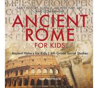 Baby Professor Ancient Rome for Kids - Early History, Science, Architecture, Art Baby Professor Multicolor