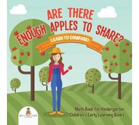 Baby Professor Are There Enough Apples to Share? Learn to Compare Math Book for in White Baby Professor White
