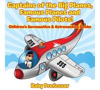 Baby Professor Captains of the Big Planes, Famous Planes & Famous Pilots Baby Professor Multicolor