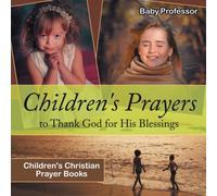 Baby Professor Children's Prayers to Thank God for His Blessings - Children's Baby Professor Multicolor