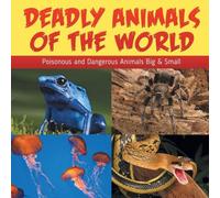 Baby Professor Deadly Animals Of The World: Poisonous & Dangerous Animals Big Baby Professor Multicolor