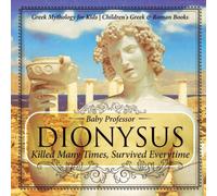 Baby Professor Dionysus: Killed Many Times, Survived Everytime - Greek Mythology Baby Professor Multicolor