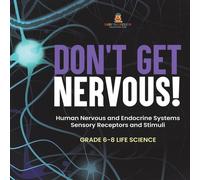 Baby Professor Don't Get Nervous Human Nervous & Endocrine Systems Sensory Baby Professor Multicolor