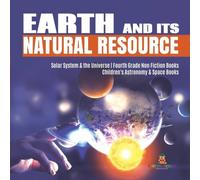 Baby Professor Earth & Its Natural Resource Solar System the Universe Fourth Baby Professor Multicolor