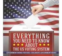 Baby Professor Everything You Need to Know about The US Voting System Baby Professor Multicolor