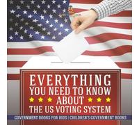 Baby Professor Everything You Need to Know about The US Voting System Baby Professor Multicolor
