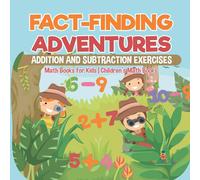 Baby Professor Fact-Finding Adventures : Addition & Subtraction Exercises Baby Professor Multicolor