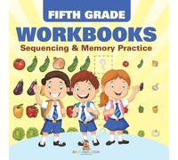 Baby Professor Fifth Grade Workbooks: Sequencing Memory Practice Paperback Baby Professor Multicolor