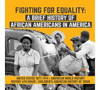 Baby Professor Fighting for Equality : A Brief History of African Americans in in White Baby Professor White