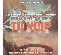 Baby Professor From Cell Phones to VOIP: The Evolution of Communication Baby Professor Multicolor