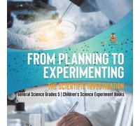 Baby Professor From Planning to Experimenting : The Scientific Investigation Baby Professor Multicolor
