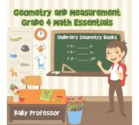 Baby Professor Geometry & Measurement Grade 4 Math Essentials: Children's Baby Professor Multicolor