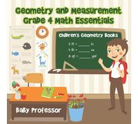 Baby Professor Geometry & Measurement Grade 4 Math Essentials: Children's in White Baby Professor White
