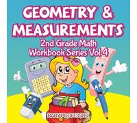 Baby Professor Geometry Measurements 2nd Grade Math Workbook Series Vol 4 Paperback Baby Professor Multicolor