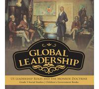 Baby Professor Global Leadership : US Leadership Roles & the Monroe Doctrine in White Baby Professor White
