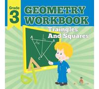 Baby Professor Grade 3 Geometry Workbook: Triangles & Squares (Math Books) in White Baby Professor White