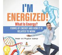 Baby Professor I'm Energized What Is Energy? Forms of Energy & How It Is Baby Professor Multicolor