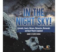 Baby Professor In the Night Sky Asteroids, Comets, Meteors, Meteorites Baby Professor Multicolor