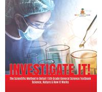 Baby Professor Investigate It The Scientific Method in Detail 5th Grade General in White Baby Professor White