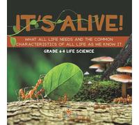 Baby Professor It's Alive What All Life Needs & the Common Characteristics of Baby Professor Multicolor