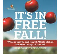 Baby Professor It's in Free Fall What is Gravity & How it Affects Motion and Baby Professor Multicolor