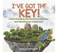 Baby Professor I've Got the Key Understanding the Dichotomous Key and Baby Professor Multicolor