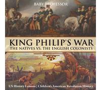 Baby Professor King Philip's War : The Natives vs. The English Colonists - US Baby Professor Multicolor
