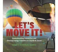 Baby Professor Let's Move It Understanding Convection & Thermal Energy Baby Professor Multicolor