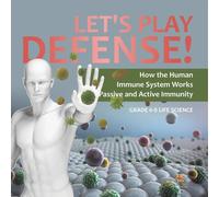 Baby Professor Let's Play Defense How the Human Immune System Works Passive and Baby Professor Multicolor