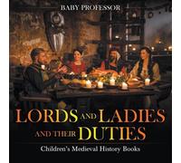 Baby Professor Lords & & Their Duties- Children's Medieval History Baby Professor Multicolor