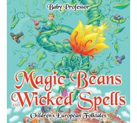 Baby Professor Magic Beans & Wicked Spells Children's European Folktales Baby Professor Multicolor