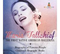 Baby Professor Maria Tallchief : The First Native American Ballerina - Biography in White Baby Professor White