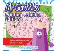 Baby Professor Mr Scribbles - Printing Practice Edition 2nd Grade Handwriting Baby Professor Multicolor