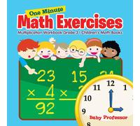 Baby Professor One Minute Math Exercises - Multiplication Workbook Grade 3 Baby Professor Multicolor