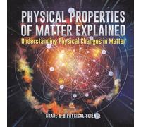 Baby Professor Physical Properties of Matter Explained Understanding Physical in White Baby Professor White
