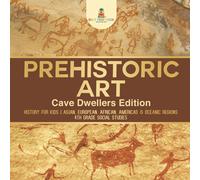 Baby Professor Prehistoric Art - Cave Dwellers Edition - History for Kids Asian Baby Professor Multicolor
