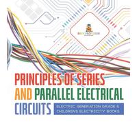Baby Professor Principles of Series & Parallel Electrical Circuits Electric in White Baby Professor White