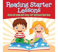 Baby Professor Reading Starter Lessons : 2nd Grade 1st Day Of School Series Baby Professor Multicolor